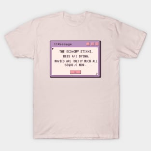 I Have a Message for You T-Shirt